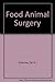 Food Animal Surgery