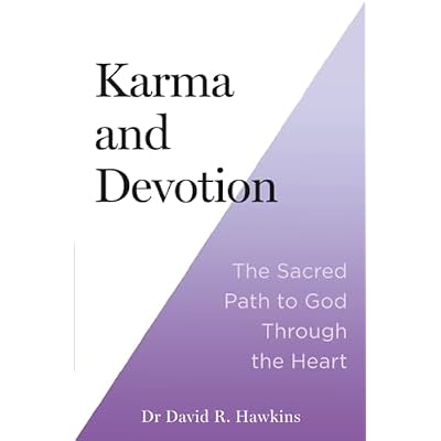 Karma and Devotion: The Sacred Path to God Through the Heart
