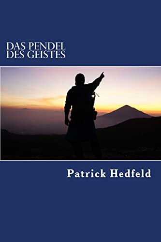 Das Pendel des Geistes: Positionen der Kognitionswissenschaft in Hegels System (German Edition)