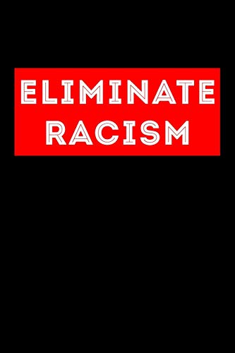 Eliminate racism