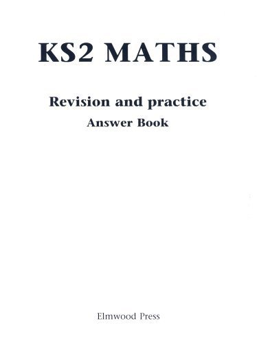 KS2 Maths Revision and Practice Answer Book