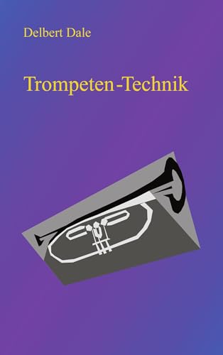 Trompeten Technik (German Edition)