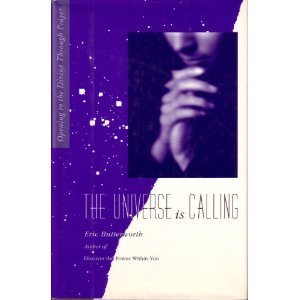 THE UNIVERSE is CALLING: Opening to the Divine ... 0062509985 Book Cover