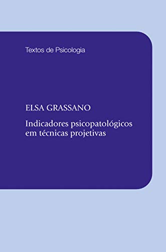 Indicadores psicopatológicos em técnicas projetivas: