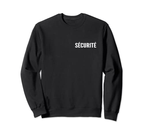 Profession Sécurité Recto-Verso - Pour Agent de Sécurité Sweatshirt