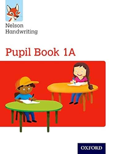 Nelson Handwriting: Year 1/Primary 2: Pupil Book 1A