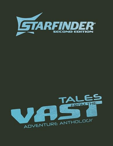 Starfinder Tales from the Vast Adventure Anthology (Starfinder Second Edition Adventures)