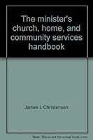 The minister's church, home, and community services handbook 0800711289 Book Cover