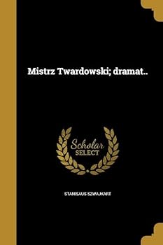Paperback Mistrz Twardowski; dramat.. [Polish] Book