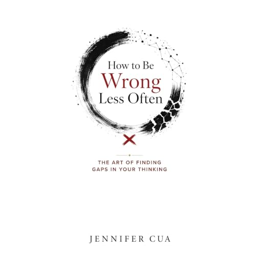 How to Be Wrong Less Often Audiobook By Jennifer Cua cover art