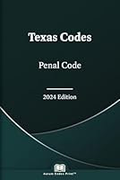 Texas Penal Code 2024: Texas Codes B0CYT6PS6Q Book Cover