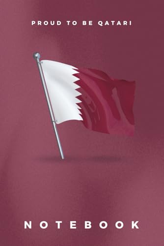 Qatar Flag Notebook: Patriotic Blank Lined Journal with 'Proud to Be Qatari' Slogan ǀ 6x9 Inch ǀ 120 Pages