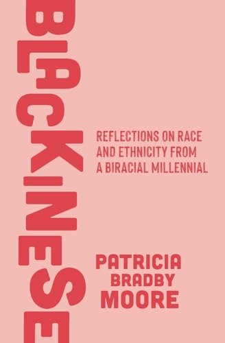 Blackinese: Reflections on Race and Ethnicity from a Biracial Millennial