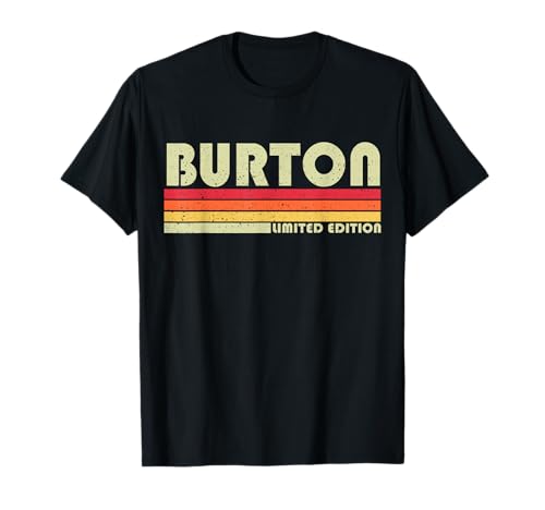 Burton Nachname Lustig Retro Vintage 80er 90er Jahre Stil T-Shirt Burton Nachname Lustig Retro Vintage 80er 90er Jahre Stil T-Shirt