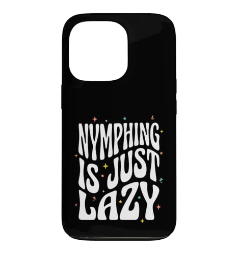Fly Fishing Nymphing Is Just Lazy Retro Trout Angler �X�}�z�P�[�X iPhone 13 Pro �p