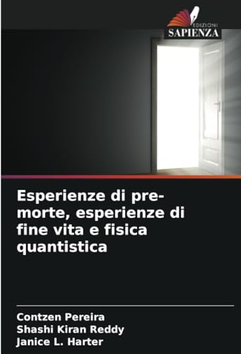 Esperienze di pre-morte, esperienze di fine vita e fisica quantist