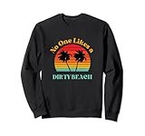Personne n'aime une plage sale Sweatshirt