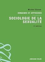 Sociologie de la Sexualité Domaines Et Approches: Domaines Et Approches 2200285884 Book Cover
