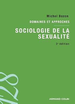 Paperback Sociologie de la sexualité Domaines et approches: Domaines et approches [French] Book