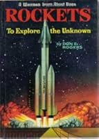 Rockets to Explore the Unknown B0006AYRAI Book Cover
