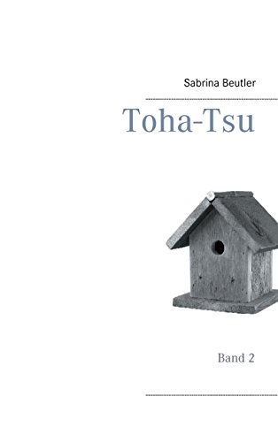 Toha-Tsu: Band 2 (German Edition)