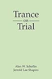 Trance on Trial (The Guilford Clinical and Experimental Hypnosis Series)