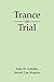Trance on Trial (The Guilford Clinical and Experimental Hypnosis Series)