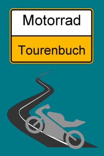 Motorrad Tourenbuch Motorradtouren Motorradurlaub Motorradfahrerin Logbuch...