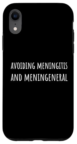 Avoiding Meningitis And Men In General Funny Feminism Humor �X�}�z�P�[�X iPhone XR �p