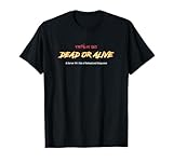 Dead or Alive (Fists of 867) T-Shirt