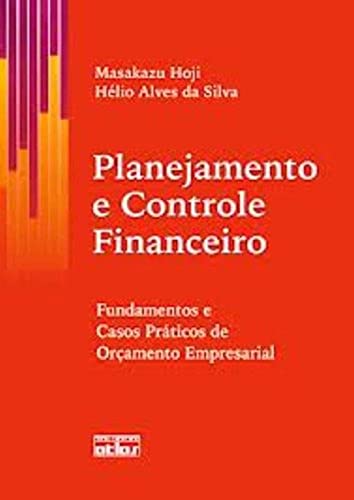 Planejamento E Controle Financeiro: Fundamentos E Casos Práticas ...