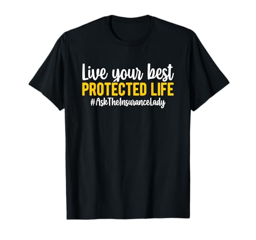 Protected Life Insurance Agent Insurance Broker T-Shirt