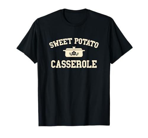 Sweet Potato Casserole Thanksgiving Cooking T-Shirt