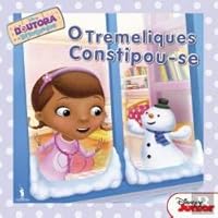 Doutora Brinquedos nº 3 O Tremeliques Constipou-se 9722054236 Book Cover