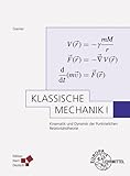 walter greiner gesellschaft  Klassische Mechanik I (Greiner): Kinematik und Dynamik der Punktteilchen - Relativitätstheorie