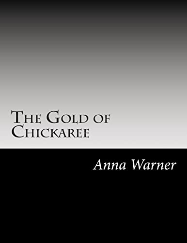 The Gold of Chickaree 150294653X Book Cover
