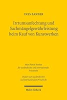 Irrtumsanfechtung und Sachm?ngelgew?hrleistung Beim Kauf Von Kunstwerken : Ein Rechtsvergleich des Deutschen, Franz?sischen und Englischen Rechts 3161557980 Book Cover