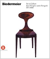 Biedermeier : Art et culture dans L'empire austro-hongrois, 1815-1848