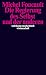 Produktbild Die Regierung des Selbst und der anderen: Die Regierung des Selbst und der anderen I. Vorlesungen am Collège de France 1982/83 (suhrkamp taschenbuch wissenschaft)