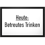 DankeDir! Heute Betreutes Trinken - Schild mit Spruch Bar Lustige Geschenkidee Geburtstagsgeschenk Bester Freund Jungs Kleines Geschenk Männer Party Deko Zubehör Trinkspiele