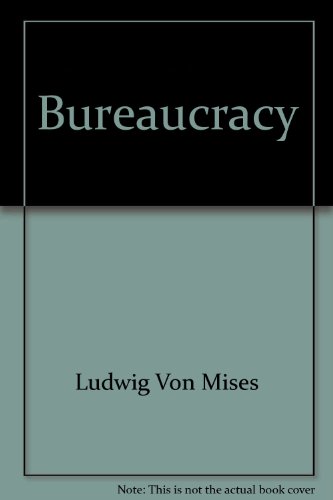 Bureaucracy B000HJEV5E Book Cover
