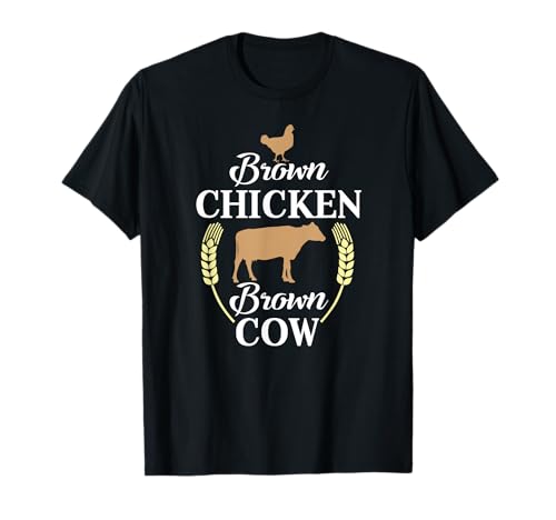 Brown Chicken Brown Cow shirt Funny Joke T-Shirt