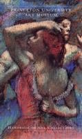 Princeton University Art Museum: Handbook of the Collections 0943012473 Book Cover
