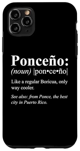 Carcasa para iPhone 11 Pro Max Boricua Ponce Puerto Rico Regalo - Ponceño Definición