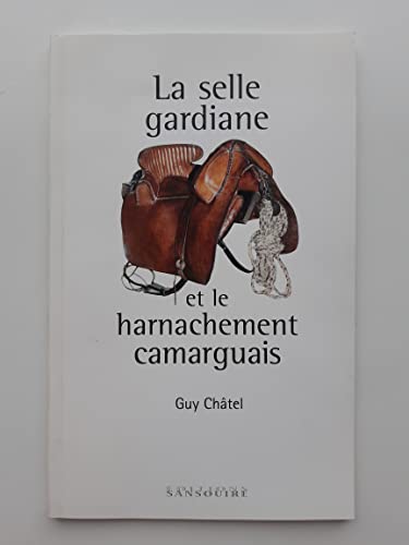 livre La selle gardiane et le harnarchement camarguais
