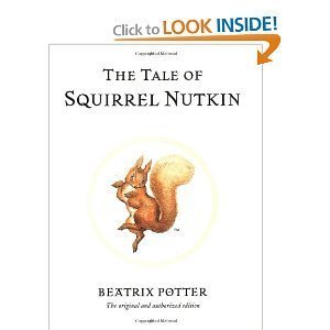 The Tale of Squirrel Nutkin (The Peter Rabbit Classics)