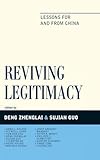 Reviving Legitimacy: Lessons for and from China (Challenges Facing Chinese Political Development)