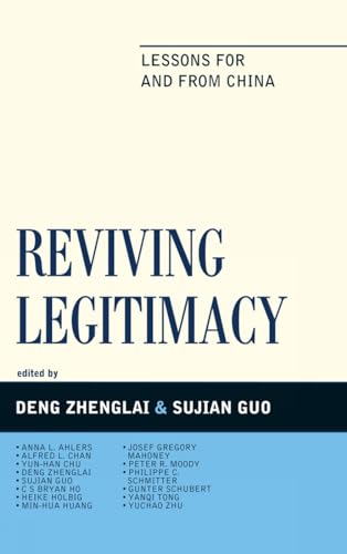 Reviving Legitimacy: Lessons for and from China (Challenges Facing Chinese Political Development)