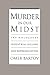 Murder in Our Midst: The Holocaust, Industrial Killing, and Representation
