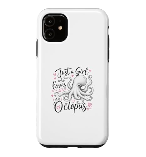 Just a Girl Who Loves an Octopus Cute Octopus �X�}�z�P�[�X iPhone 11 �p